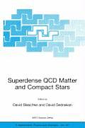 Superdense QCD Matter and Compact Stars: Proceedings of the NATO Advanced Research Workshop on Superdense QCD Matter and Compact Stars, Yerevan, Armen