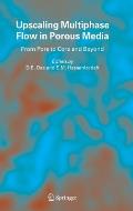 Upscaling Multiphase Flow in Porous Media: From Pore to Core and Beyond