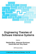 Engineering Theories of Software Intensive Systems: Proceedings of the NATO Advanced Study Institute on Engineering Theories of Software Intensive Sys