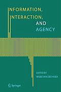 Information, Interaction, and Agency