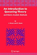 An Introduction to Queueing Theory: And Matrix-Analytic Methods