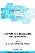 Delay Differential Equations and Applications: Proceedings of the NATO Advanced Study Institute Held in Marrakech, Morocco, 9-21 September 2002