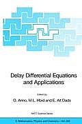 Delay Differential Equations and Applications: Proceedings of the NATO Advanced Study Institute Held in Marrakech, Morocco, 9-21 September 2002