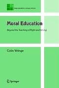 Moral Education: Beyond the Teaching of Right and Wrong
