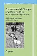 Environmental Change and Malaria Risk: Global and Local Implications