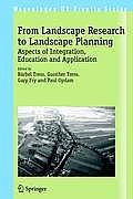From Landscape Research to Landscape Planning: Aspects of Integration, Education and Application