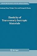 Elasticity of Transversely Isotropic Materials