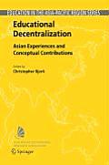 Educational Decentralization: Asian Experiences and Conceptual Contributions