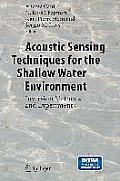 Acoustic Sensing Techniques for the Shallow Water Environment: Inversion Methods and Experiments [With CDROM]