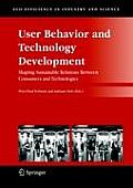 User Behavior and Technology Development: Shaping Sustainable Relations Between Consumers and Technologies