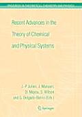 Recent Advances in the Theory of Chemical and Physical Systems: Proceedings of the 9th European Workshop on Quantum Systems in Chemistry and Physics (