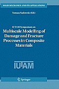 Iutam Symposium on Multiscale Modelling of Damage and Fracture Processes in Composite Materials: Proceedings of the Iutam Symposium Held in Kazimierz