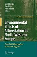 Environmental Effects of Afforestation in North-Western Europe: From Field Observations to Decision Support