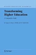 Transforming Higher Education: A Comparative Study