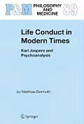 Life Conduct in Modern Times Karl Jaspers & Psychoanalysis