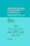 National Systems of Innovation in Comparison: Structure and Performance Indicators for Knowledge Societies