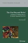 The God Beyond Belief: In Defence of William Rowe's Evidential Argument from Evil