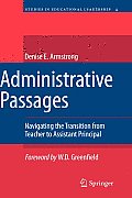 Administrative Passages: Navigating the Transition from Teacher to Assistant Principal