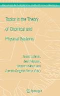 Topics in the Theory of Chemical and Physical Systems: Proceedings of the 10th European Workshop on Quantum Systems in Chemistry and Physics Held at C