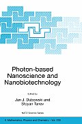 Photon-Based Nanoscience and Nanobiotechnology