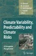 Climate Variability, Predictability and Climate Risks: A European Perspective