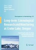 Long-Term Limnological Research and Monitoring at Crater Lake, Oregon: A Benchmark Study of a Deep and Exceptionally Clear Montane Caldera Lake
