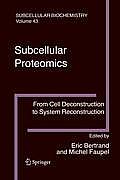 Subcellular Proteomics: From Cell Deconstruction to System Reconstruction