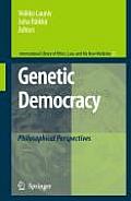 Genetic Democracy: Philosophical Perspectives