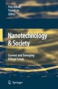 Nanotechnology & Society: Current and Emerging Ethical Issues