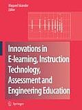 Innovations in E-Learning, Instruction Technology, Assessment and Engineering Education