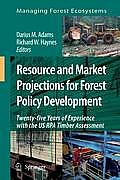 Resource and Market Projections for Forest Policy Development: Twenty-Five Years of Experience with the Us Rpa Timber Assessment