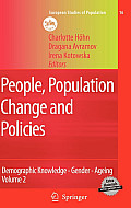 People, Population Change and Policies: Lessons from the Population Policy Acceptance Study Vol. 2: Demographic Knowledge - Gender - Ageing