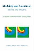 Modeling and Simulation: Theory and Practice: A Memorial Volume for Professor Walter J. Karplus (1927-2001)