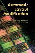 Automatic Layout Modification: Including Design Reuse of the Alpha CPU in 0.13 Micron Soi Technology
