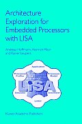 Architecture Exploration for Embedded Processors with Lisa