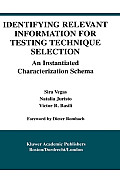 Identifying Relevant Information for Testing Technique Selection: An Instantiated Characterization Schema