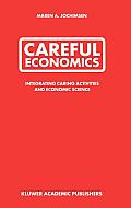 Careful Economics: Integrating Caring Activities and Economic Science