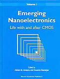 Emerging Nanoelectronics Volume 1 Life WIth & After CMOS