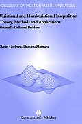 Variational and Hemivariational Inequalities - Theory, Methods and Applications: Volume II: Unilateral Problems