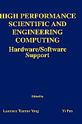 High Performance Scientific and Engineering Computing: Hardware/Software Support