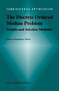 The Discrete Ordered Median Problem: Models and Solution Methods: Models and Solution Methods