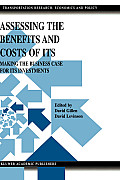 Assessing the Benefits and Costs of Its: Making the Business Case for Its Investments
