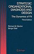 Strategic Organizational Diagnosis and Design: The Dynamics of Fit