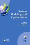 System Modeling and Optimization: Proceedings of the 21st Ifip Tc7 Conference Held in July 21st - 25th, 2003, Sophia Antipolis, France