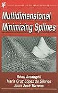Multidimensional Minimizing Splines: Theory and Applications