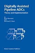 Digitally Assisted Pipeline Adcs Theory & Implementation