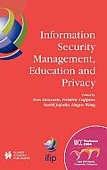 Information Security Management, Education and Privacy: Ifip 18th World Computer Congress Tc11 19th International Information Security Workshops 22-27