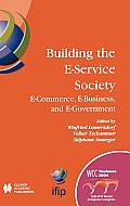 Building the E-Service Society: E-Commerce, E-Business, and E-Government