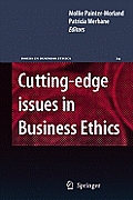Cutting-Edge Issues in Business Ethics: Continental Challenges to Tradition and Practice