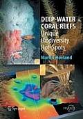 Deep-Water Coral Reefs: Unique Biodiversity Hot-Spots